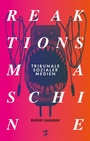Cover: Reaktionsmaschine - Matthes & Seitz Berlin