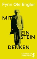 Cover: Mit Einstein denken - Matthes & Seitz Berlin