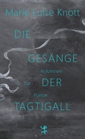 Cover: Die Ges&auml;nge der Tagtigall - Matthes & Seitz Berlin