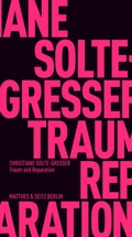 Cover: Traum und Reparation - Matthes & Seitz Berlin