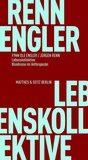 Cover: Lebenskollektive - Matthes & Seitz Berlin