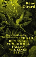 Cover: Ich sah den Satan vom Himmel fallen wie einen Blitz - Matthes & Seitz Berlin