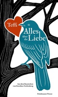 Cover: Alles &uuml;ber die Liebe - Friedenauer Presse