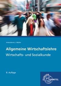 Enlarge image Cover: Allgemeine Wirtschaftslehre - Europa-Lehrmittel