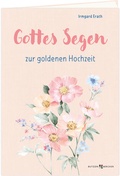 Cover: Gottes Segen zur goldenen Hochzeit - Butzon & Bercker