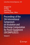 Cover: Proceedings of the 5th International Symposium on Insulation and Discharge Computation for Power Equipment (IDCOMPU2025) - Springer