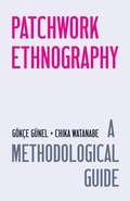 Cover: Patchwork Ethnography - Chicago Guides to Writing, Editing, and Publishing