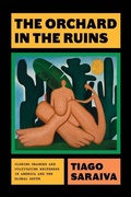 Cover: The Orchard in the Ruins - University of Chicago Press