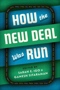 Enlarge image Cover: How the New Deal Was Run - University of Chicago Press