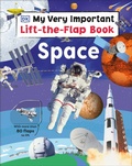 Cover: My Very Important Lift-the-Flap Book: Space - DK Children