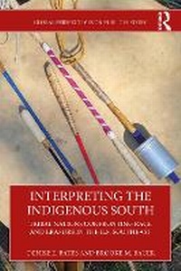 Enlarge image Cover: Interpreting the Indigenous South - Routledge