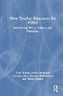 Cover: How Teacher Educators Do Policy - Routledge