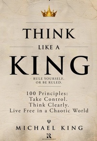 Enlarge image Cover: Think Like a King - Revere & Regent Press