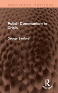 Cover: Polish Communism in Crisis - Routledge Revivals