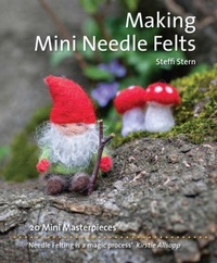 Enlarge image Cover: Making Mini Needle Felts - Hawthorn Press