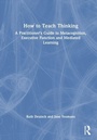 Cover: How to Teach Thinking - Routledge