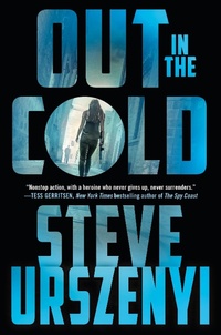 Enlarge image Cover: Out in the Cold - Special Agent Alexandra Martel