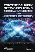 Cover: Content Delivery Networks Using Artificial Intelligence and Internet of Things - Wiley-Scrivener