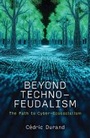 Cover: Beyond Technofeudalism - Polity Press