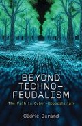 Cover: Beyond Technofeudalism - Polity Press