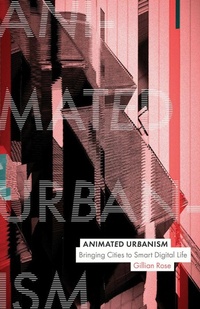 Enlarge image Cover: Animated Urbanism - University of Minnesota Press