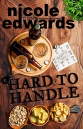 Cover: Hard to Handle - Nicole Edwards Limited