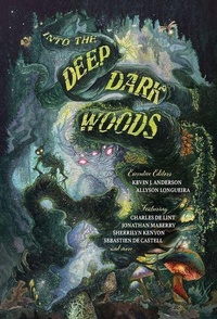 Enlarge image Cover: Into the Deep, Dark Woods - WordFire Press