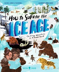 Enlarge image Cover: How to Survive the Ice Age - Extreme Survival Guides