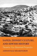 Cover: Safed, Zionist Culture, and Jewish History - Brandeis University Press