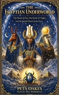 Cover: The Egyptian Underworld - Peta Oakes