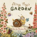 Cover: Slimy Tiny's Garden - Grosvenor House Publishing Ltd
