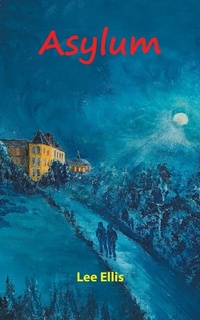 Enlarge image Cover: Asylum - Grosvenor House Publishing Ltd