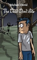 Cover: The Dead Don't Bite - Grosvenor House Publishing Ltd