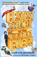 Cover: The Bestest Story in the World... Ever! - Epic Storytelling Ltd