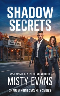 Enlarge image Cover: Shadow Secrets, Shadow Point Security Romantic Suspense Series, Book 4 - Beach Path Publishing, LLC