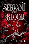 Cover: Servant of the Blood - Zeec&eacute; Lugo