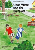 Cover: Udos M&uuml;tze und der Bolzplatz - tredition
