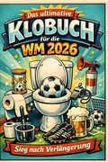 Cover: Das ultimative Klobuch f&uuml;r die WM 2026 - tiptop