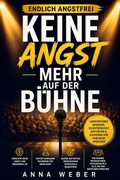 Cover: Keine Angst mehr auf der B&uuml;hne - BookRix