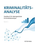 Cover: Kriminalit&auml;tsanalyse Band 1 - BoD - Books on Demand