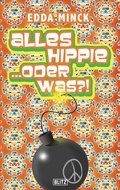 Cover: Alles Hippie ...oder was?! - Blitz Verlag