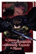 Cover: My Status as an Assassin Obviously Exceeds the Hero's, Band 06 - TOKYOPOP GmbH