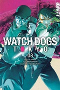 Cover: Watch Dogs Tokyo, Band 03 - TOKYOPOP GmbH