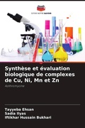 Cover: Synthese et evaluation biologique de complexes de Cu, Ni, Mn et Zn - Editions Notre Savoir