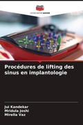 Cover: Procedures de lifting des sinus en implantologie - Editions Notre Savoir