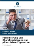 Cover: Formulierung und Charakterisierung von pflanzlichen Zigaretten - Verlag Unser Wissen