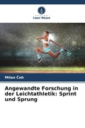 Cover: Angewandte Forschung in der Leichtathletik - Verlag Unser Wissen