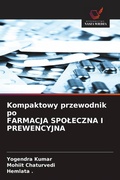 Cover: Kompaktowy przewodnik po FARMACJA SPOLECZNA I PREWENCYJNA - Wydawnictwo Nasza Wiedza