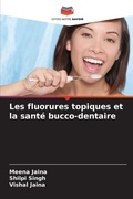 Cover: Les fluorures topiques et la sante bucco-dentaire - Editions Notre Savoir