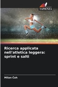 Cover: Ricerca applicata nell'atletica leggera - Edizioni Sapienza
